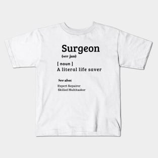 Surgeon the life saver Kids T-Shirt